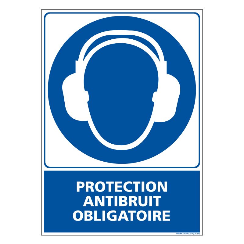 Signalisation d'obligation - Protection anti bruit obligatoire