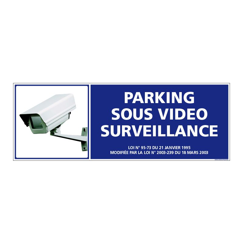 Signalisation de sécurité - Parking sous vidéo surveillance